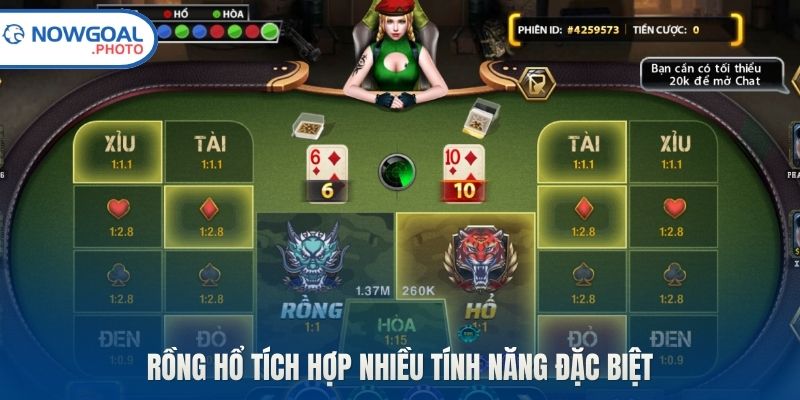 Rồng hổ tích hợp nhiều tính năng đặc biệt